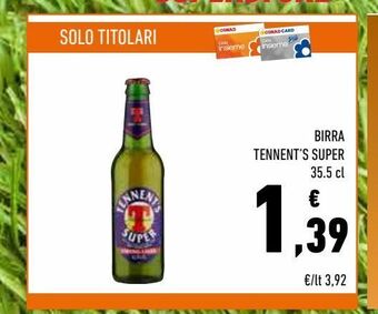 Conad Superstore Birra tennent's super 35 .5 cl offerta