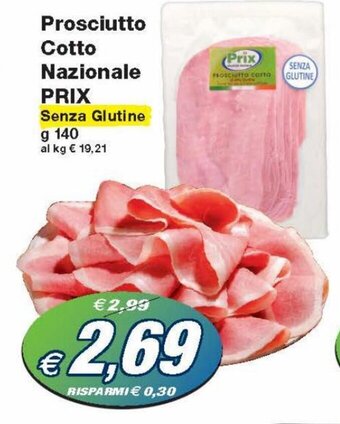 Prix Quality Prix Prosciutto Cotto Nazionale Senza Glutine 140 g offerta
