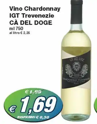 Prix Quality Cà del Doge Vino Chardonnay IGT Trevenezle 750 ml offerta