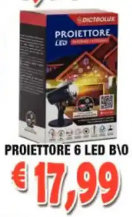 Cossuto Dictrolux Proiettore 6 Led B/Q offerta