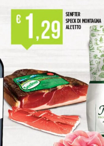 Euroesse Senfter Speck di Montagna All'Etto offerta