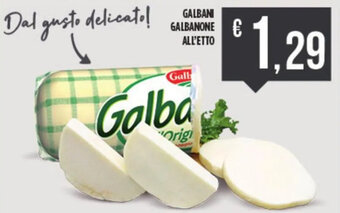 Euroesse Galbani Galbanone All'Etto offerta
