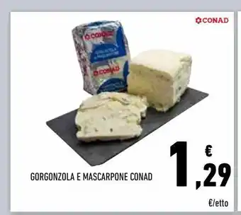 Conad Gorgonzola e mascarpone conad offerta