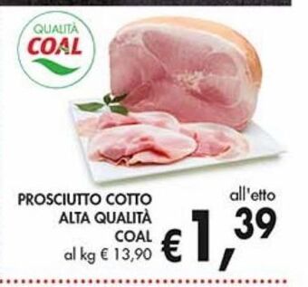 Supermercato Coal Prosciutto cotto alta qualita coal offerta