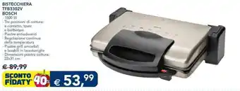 Esselunga Bosch Bistecchiera TFB3302V offerta