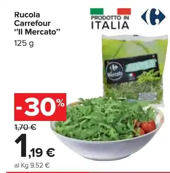 Carrefour Il Mercato Rucola Carrefour 125g offerta