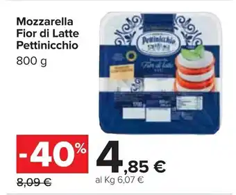 Carrefour Pettinicchio Mozzarella Fior di Latte 800g offerta