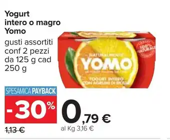 Carrefour Yomo Yogurt intero o magro 2 pezzi 125g cad 250g offerta