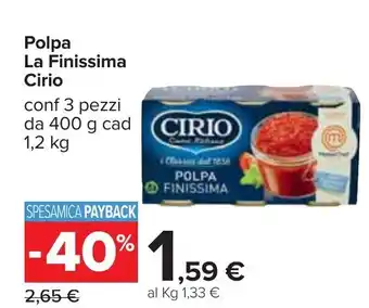 Carrefour Cirio La Finissima Polpa 3 pezzi 400g cad 1,2kg offerta