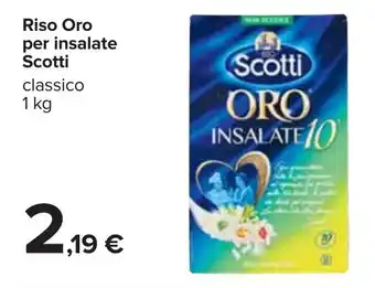Carrefour Scotti Riso Oro per insalate 1kg offerta