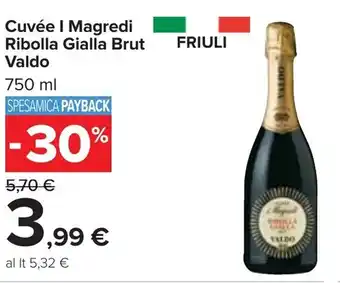 Carrefour Valdo Cuvée I Magredi Ribolla Gialla Brut 750ml offerta
