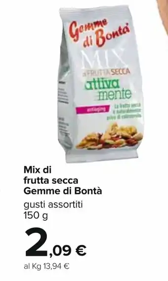 Carrefour Gemme di Bontà Mix di frutta secca 150g offerta