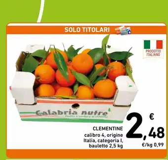 Spazio Conad Clementine calibro4, origine italia, categoria i, 2.5kg offerta