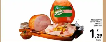 Spazio Conad Prosciutto cotto praga regale senfter offerta