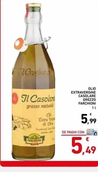 Spazio Conad Olio extra vergine casolare grezzo farchioni 1 l offerta