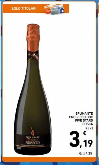Spazio Conad Spumante prosecco doc five stars bosca 75 cl offerta