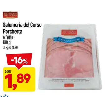 DPiù Salumeria del Corso Porchetta 100 g offerta