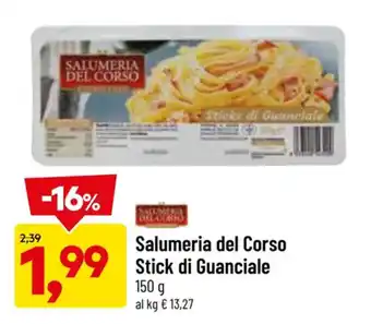 DPiù Salumeria del Corso Stick di Guanciale 150 g offerta