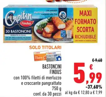 Conad Findus Bastoncini con 100% filetti di merluzzo e croccante pangrattato 750 g conf. da 30 pezzi offerta