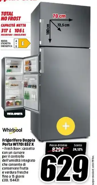 MediaWorld Whirlpool Frigorifero Doppia Porta WT70I 832 X offerta