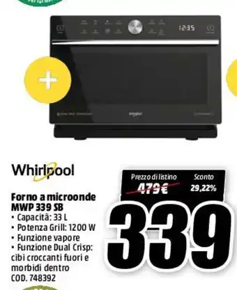 MediaWorld Whirlpool Forno a microonde MWP 339 SB offerta