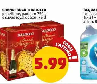 PENNY Grandi auguri balocco panettone, pandoro 750 g e cuvee royal dessert 75 cl offerta