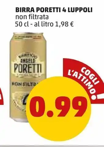 PENNY Birra poretti 4 luppoli non filtrata 50 cl - al litro 1,98 € offerta