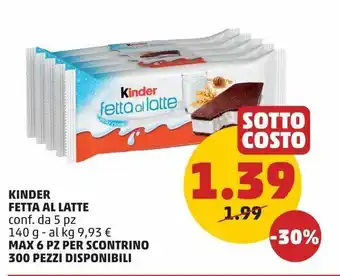 PENNY Kinder fetta al latte conf. da 5 pz 140 g — al kg 9,93 € offerta