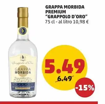 PENNY Grappa morbida premium "grappolo d'oro" 75 cl - al litro 10,98 € offerta