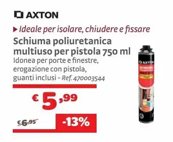 Bricocenter Schiuma poliuretanica multiuso per pistola 750 ml axton offerta