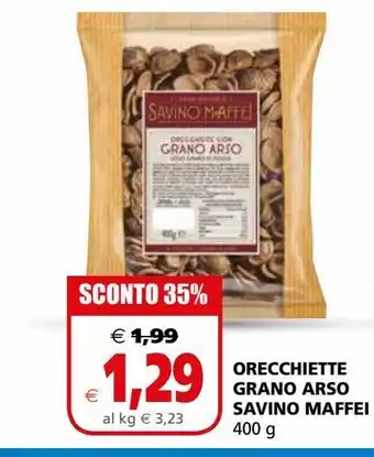 Il Gigante Orecchiette grano arso savino maffei 400g offerta