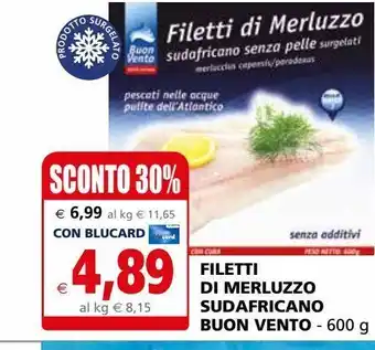 Il Gigante Filetti di merluzzo sudafricano buon vento 600g offerta