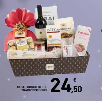 Spazio Conad Cesto borgo delle tradizioni bergi offerta