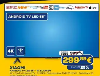 Euronics Android tv led 55'' xiaomi - pi ela4590 offerta