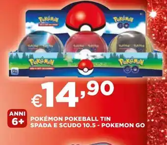 Ipercoop Pokemon pokeball tin spada e scudo 10.5 - pokemon go offerta