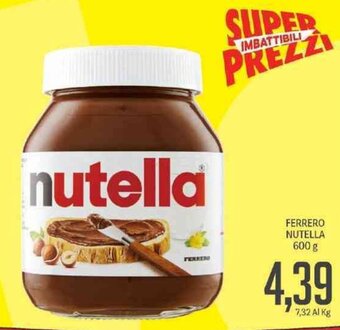 Supermercati Piccolo Ferrero Nutella 600 g offerta