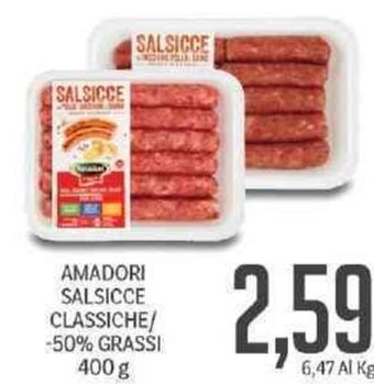 Supermercati Piccolo Amadori Salsicce Classiche/ -50% Grassi 400 g offerta