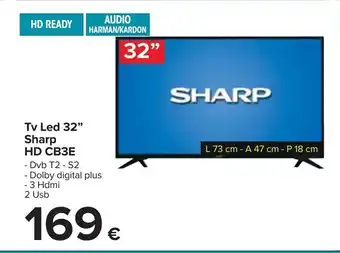 Carrefour Sharp Tv Led 32" HD CB3E offerta