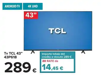 Carrefour TCL Tv 43" 43P618 offerta