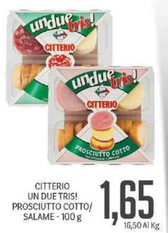 Supermercati Piccolo Citterio Un Due Tris! Prosciutto Cotto/Salame - 100 g offerta