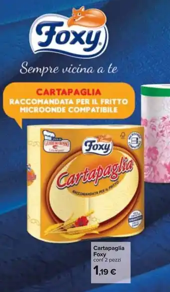 Carrefour Foxy Cartapaglia 2 pezzi offerta