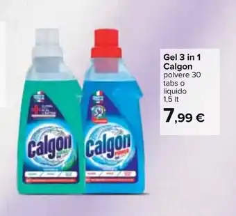 Carrefour Calgon Gel 3 in 1 1,5lt offerta