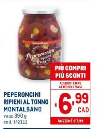 Metro Montalbano Peperoncini Ripieni Al Tonno 890g offerta