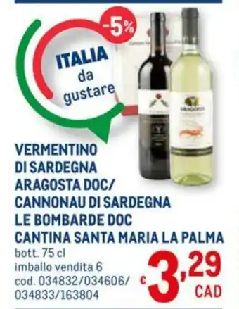Metro Santa Maria La Palma Vermentino DI Sardegna Aragosta DOC/Cannonau di Sardegna Le Bombarde DOC Cantina 75cl offerta