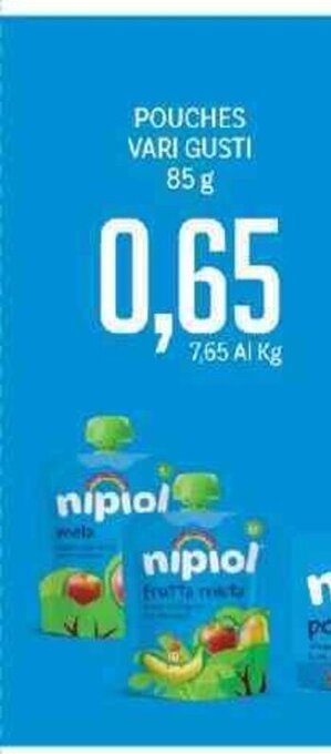 Supermercati Piccolo Nipiol Pouches Vari Gusti 85 g offerta