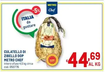 Metro Metro Chef Culatello di Zibello DOP 4,5kg offerta