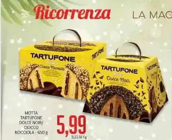 Supermercati Piccolo Ricorrenza Motta Tartufone Dolce Noir/ Ciocco Nocciola - 650 g offerta