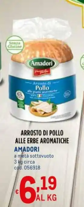 Metro Amadori Arrosto di Pollo Alle Erbe Aromatiche 3kg offerta