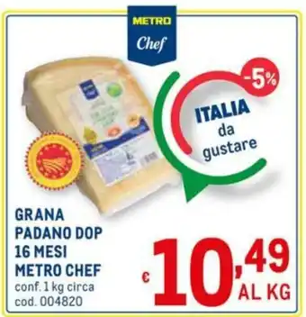 Metro Metro Chef Grana Padano DOP 16 Mesi 1kg offerta