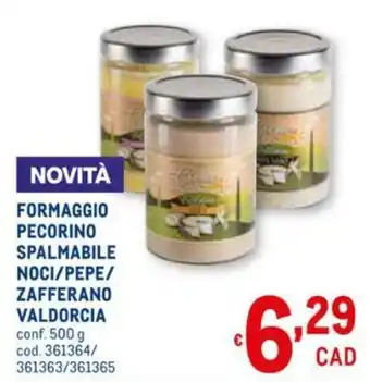 Metro Formaggio Pecorino Spalmabile Noci/Pepe/Zafferano Valdorcia 500g offerta